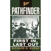 Pathfinder: First In, Last Out: A Memoir of Vietnam - Mass Market Paperbound