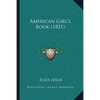 American Girl's Book (1831) - Paperback