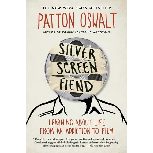 Silver Screen Fiend: Learning about Life from an Addiction to Film - Paperback