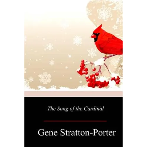 The Song of the Cardinal - Paperback