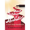 Adult Children of Alcoholics: A self-help handbook - Paperback