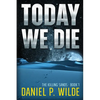 Today We Die - Paperback