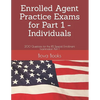 Enrolled Agent Practice Exams for Part 1 - Individuals: 200 Questions for the IRS Special Enrollment Examination Part 1 - Paperback