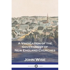 A Vindication of the Government of New England Churches - Paperback