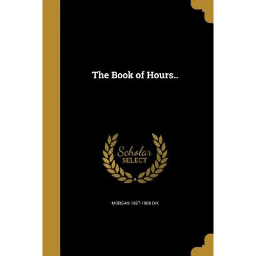 The Book of Hours.. - Paperback