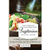 The Complete Anti-Inflammatory Vegetarian Recipes Book: 50 Quick and Simple Vegetarian Recipes to enjoy your diet in the best way - Paperback
