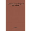 A Text-Book of Netting and Net Making - Paperback