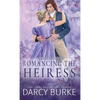 Romancing the Heiress - Paperback
