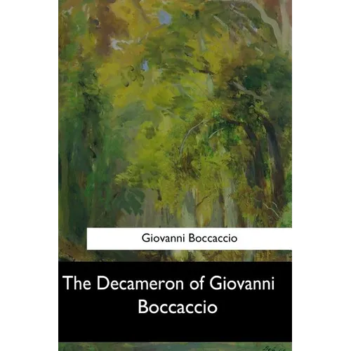The Decameron of Giovanni Boccaccio - Paperback