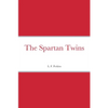 The Spartan Twins - Paperback