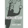 Momentum: Pursuing God's Blessings Through the Beatitudes - Paperback