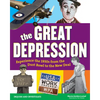 The Great Depression: Experience the 1930s from the Dust Bowl to the New Deal - Paperback