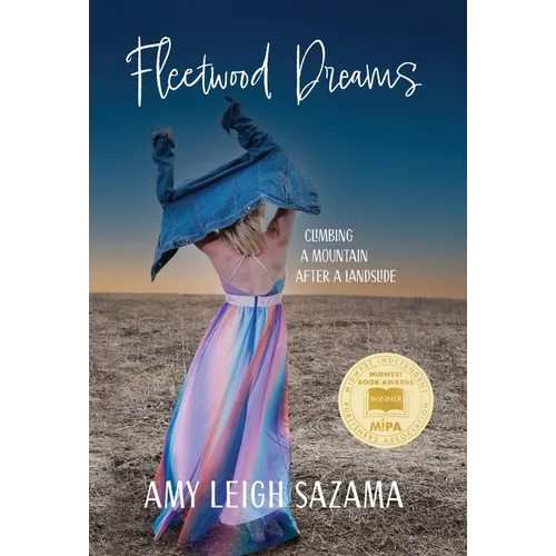 Fleetwood Dreams: Climbing a Mountain After a Landslide - Hardcover