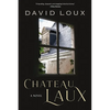 Chateau Laux: A Story of Colonial America - Paperback
