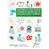 Guía Práctica Para Técnico Superior de Laboratorio de Diagnóstico Clínico Y Biomédico - Paperback