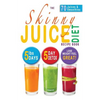 The Skinny Juice Diet Recipe Book: 5lbs, 5 Days. the Ultimate Kick-Start Diet and Detox Plan to Lose Weight & Feel Great! - Paperback
