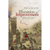 Invention of Improvement: Information and Material Progress in Seventeenth-Century England - Hardcover