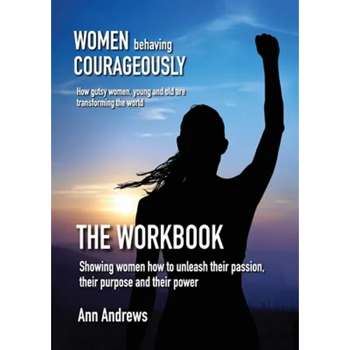 Women Behaving Courageously - The Workbook - Paperback