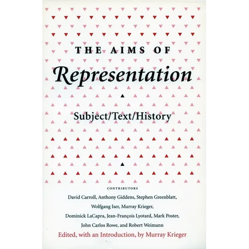 The Aims of Representation: Subject/Text/History - Paperback