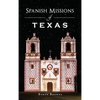 Spanish Missions of Texas - Hardcover
