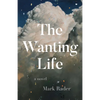 The Wanting Life - Paperback