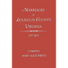 Marriages of Loudoun County, Virginia, 1757-1853 - Paperback