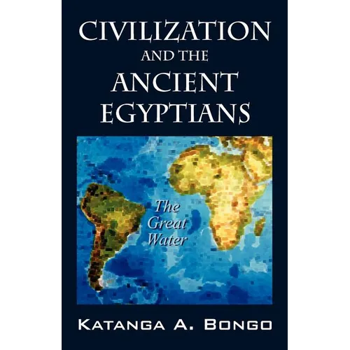 Civilization and the Ancient Egyptians - Paperback
