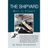 The Shipyard: Will It Float? - Paperback