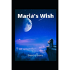 Maria's Wish - Paperback