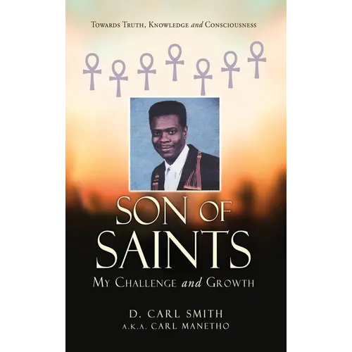 Son of Saints: My Challenge and Growth - Hardcover