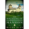 The Haunting of Gabbingdon Mansion - Paperback