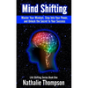 Mind Shifting: Master Your Mindset, Step Into Your Power, and Unlock the Secret to Your Success - Paperback