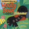 The Secret Life of the Woolly Bear Caterpillar - Hardcover