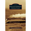 Rails of California's Central Coast - Hardcover