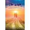 The Walk: Understanding Your Personal Walk with GOD - Paperback
