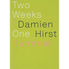 Damien Hirst: Two Weeks One Summer - Hardcover