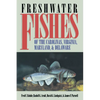Freshwater Fishes of the Carolinas, Virginia, Maryland, and Delaware - Paperback