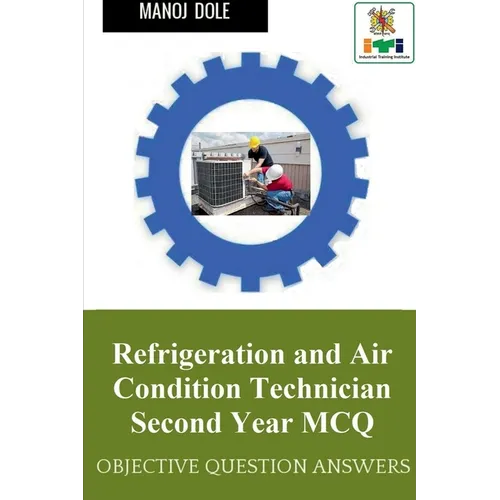 Refrigeration and Air Condition Technician Second Year MCQ - Paperback