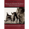 Handling Equine Patients - A Handbook for Veterinary Students & Veterinary Technicians - Paperback