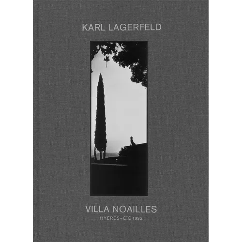 Karl Lagerfeld: Villa Noailles - Hardcover