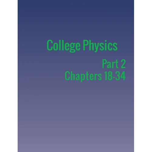 College Physics: Part 2 - Paperback