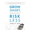 Grow Smart, Risk Less: A Low-Capital Path to Multiplying Your Business Through Franchising - Hardcover