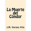 La Muerte del Condor (Spanish Edition) - Paperback