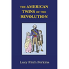 The American Twins of the Revolution with Study Guide - Paperback