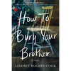 How to Bury Your Brother - Paperback