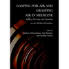Gasping for Air and Grasping Air in Medicine: Equity, Diversity, and Inclusion on the Medical Frontline - Hardcover