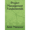 Project Management Fundamentals - Paperback