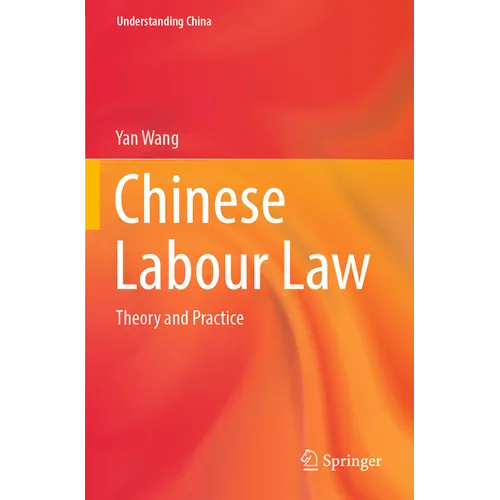 Chinese Labour Law: Theory and Practice - Paperback