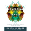 Reversing the Senses - Paperback