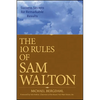 The 10 Rules of Sam Walton: Success Secrets for Remarkable Results - Paperback